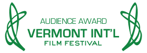 Audience Award Vermont International Film Festival